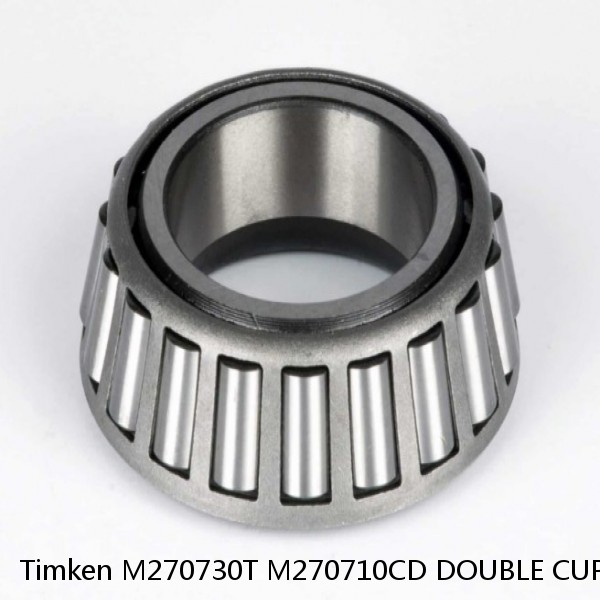 M270730T M270710CD DOUBLE CUP Timken Tapered Roller Bearing #1 image